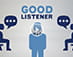 Be a good social listener
